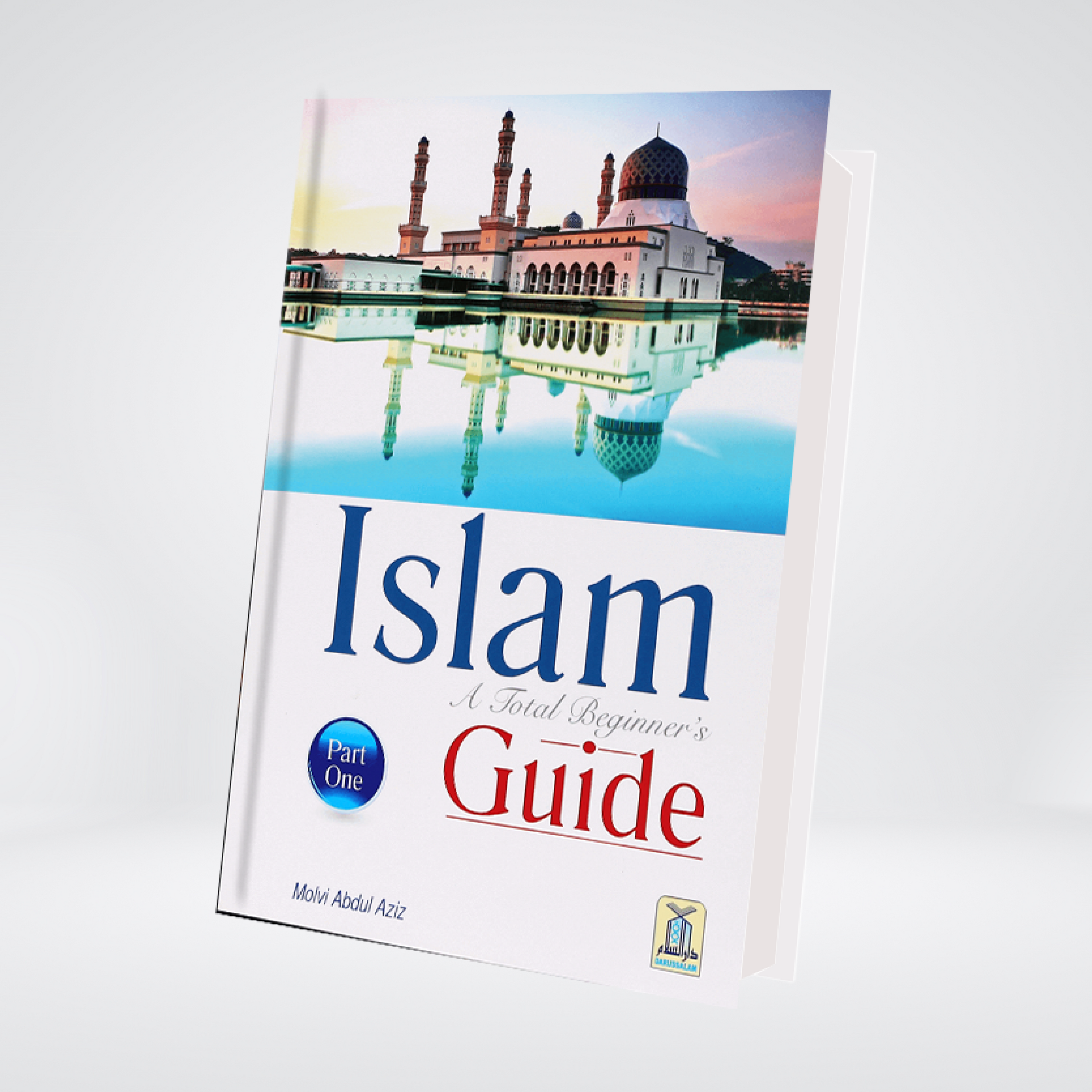 Islam a Total Beginners Guide (3 vols)