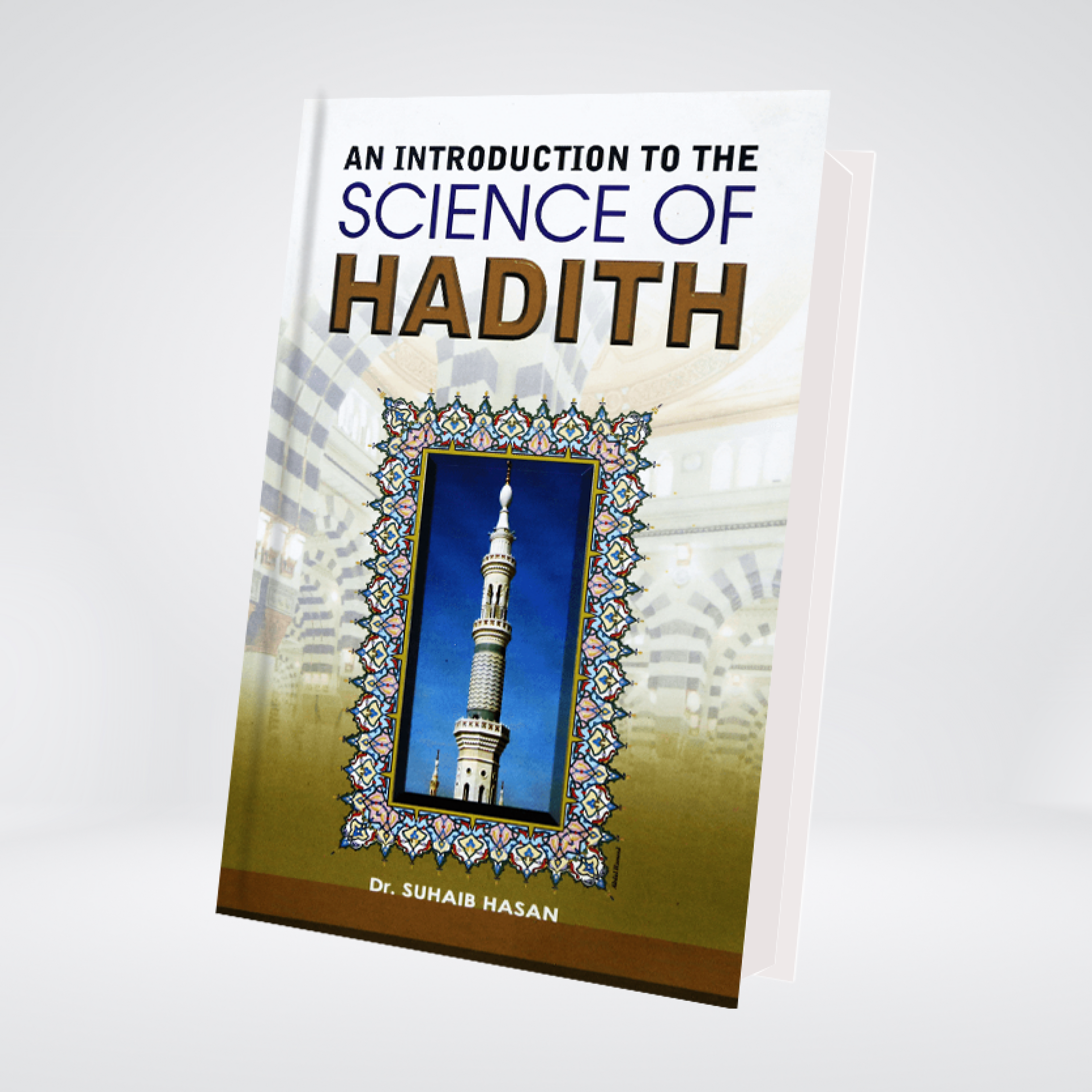 AN INTRODUCTION OF SCIENCE OF HADITH