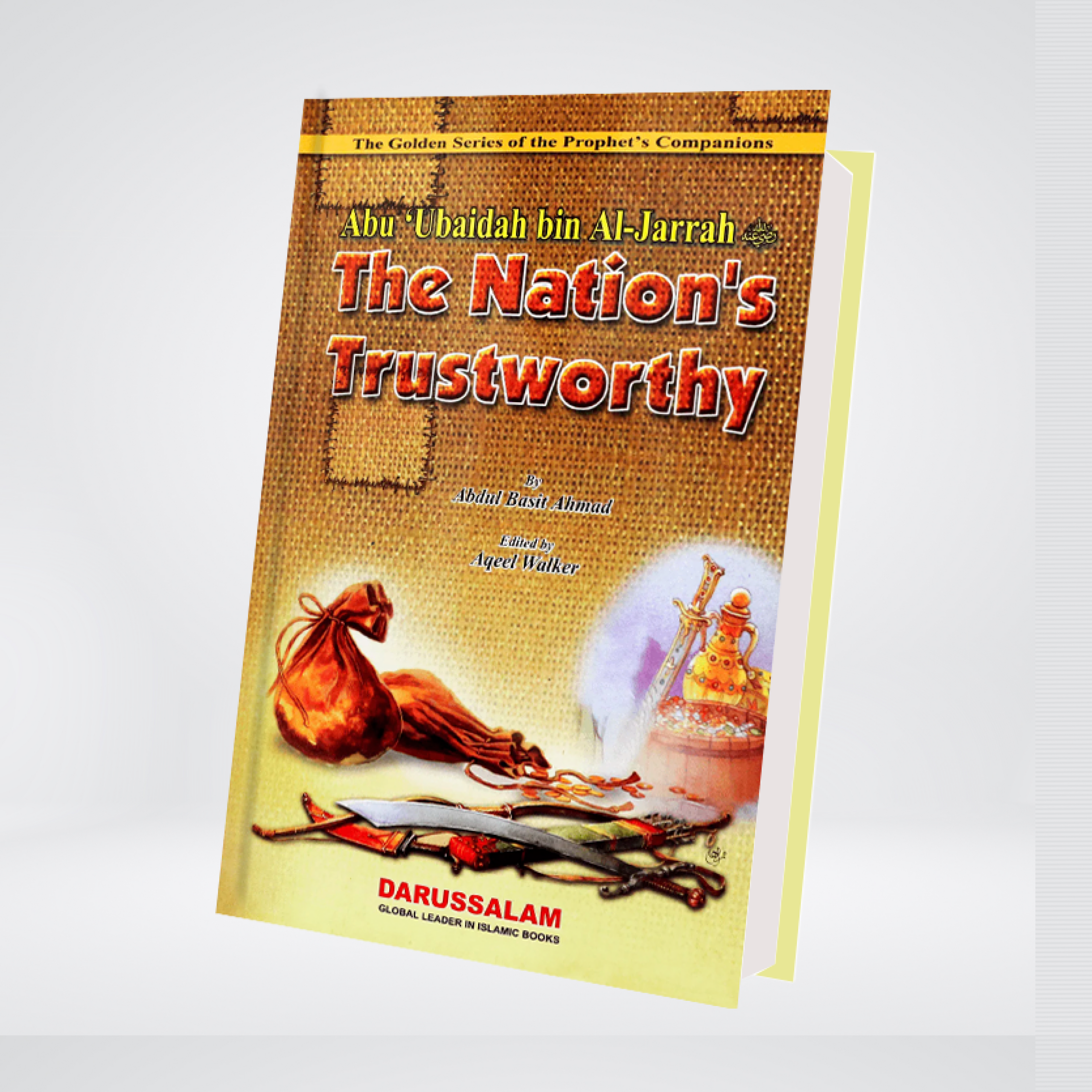 Abu Ubaidah Bin Al-Jarrah (R.A) The Nation's Trustworthy