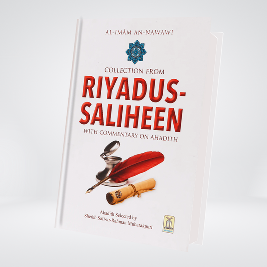 Collection from Riyadus Saliheen (with Commentary) – 4 Color English Edition: