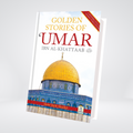 Golden Stories Of Umar Ibn Al-Khattaab (R.A)