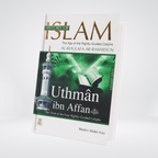 History of Islam- Uthman Ibn Affan - (R.A)