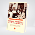 Ideas Of Pakistan In Colnial Punjab