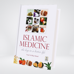 Islamic Medicine - The Key to a Better Life