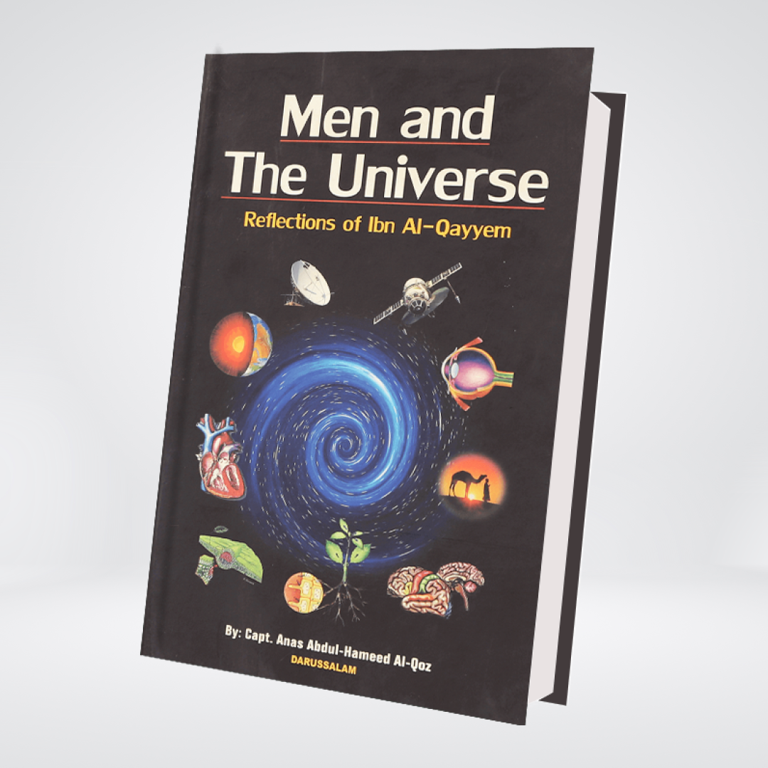 Men and The Universe (Reflections of Ibn Al-Qayyem)
