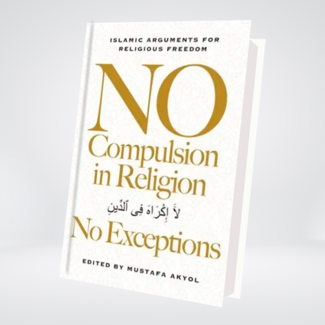 Front cover of No Compulsion In Religion - No Exceptions