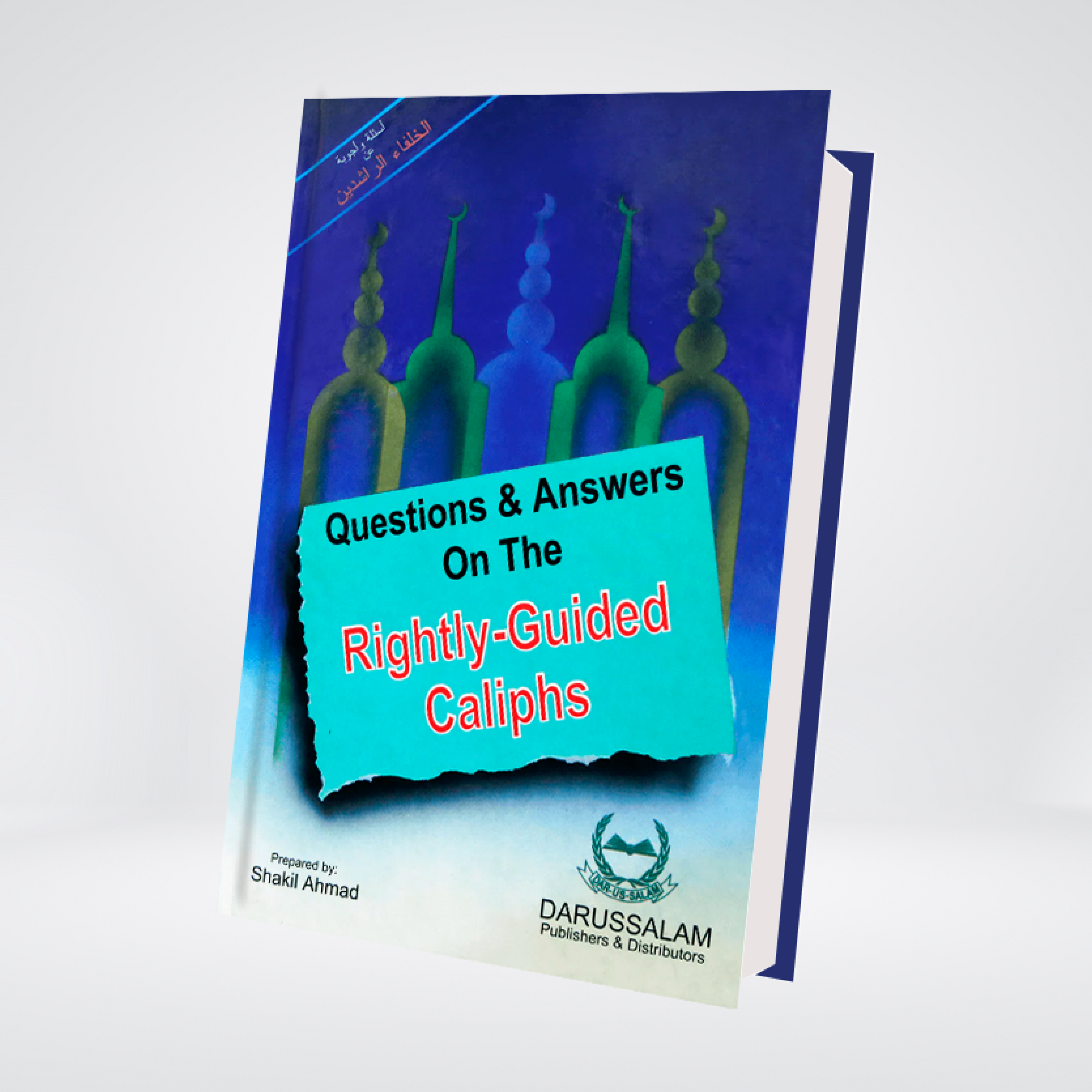 Questions & Answers on the Rightly Guided Caliphs