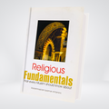 Religious Fundamentals That Every Muslim Should Know About