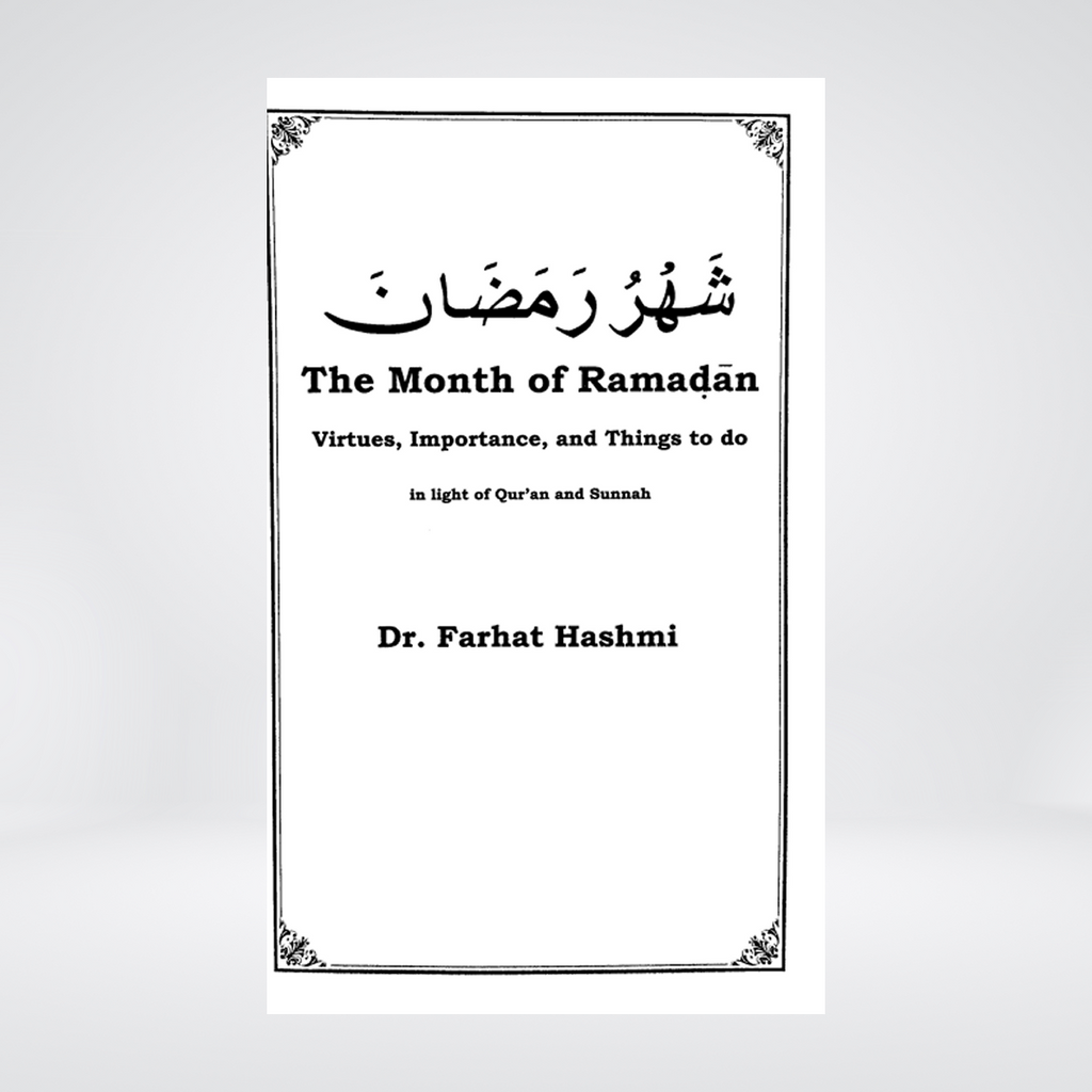 The Month of Ramadan | Dr Farhat Hashmi | English