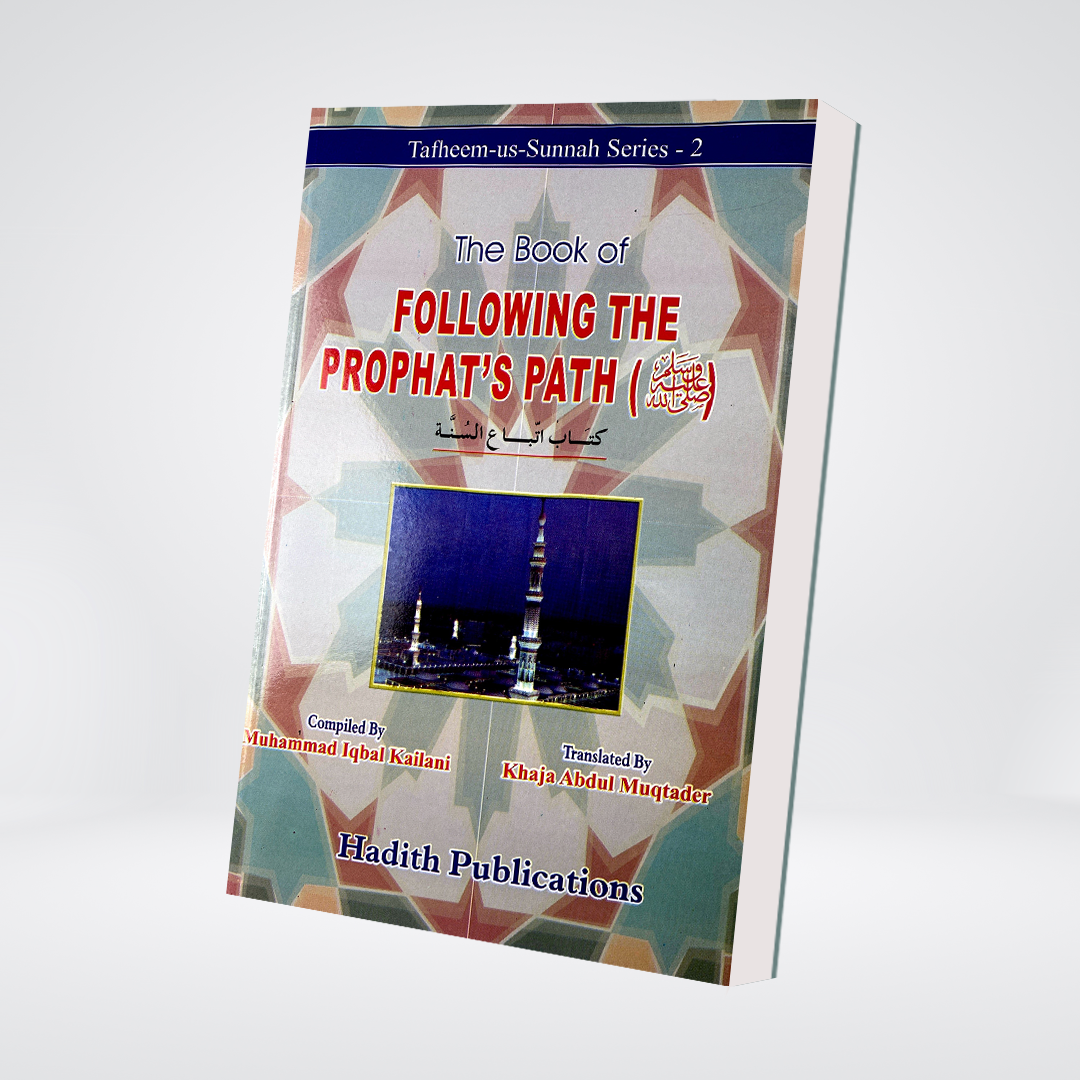 The Book of Following the Prophet's Path - Maktaba Quddusia 