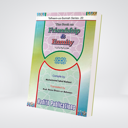 The Book on Friendship And Enmity - Maktaba Quddusia 