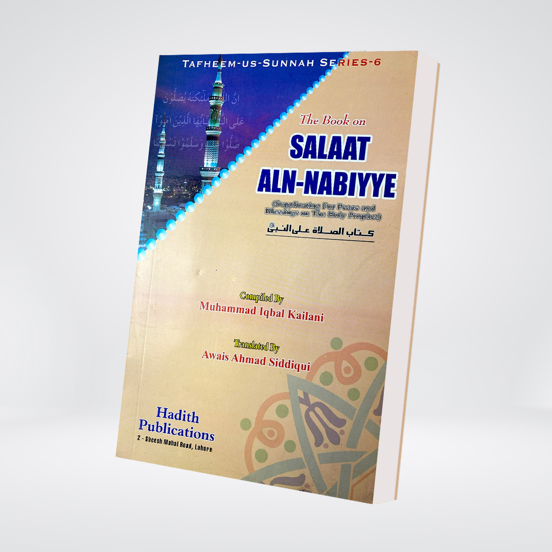 The Book on Salat Alan-Nabiyye (Darood) - Maktaba Quddusia 