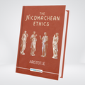 The Nicomachean Ethics