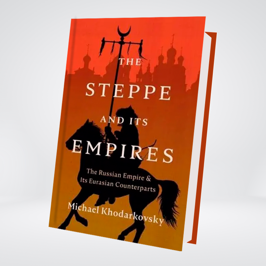 The Steppe and Its Empires
