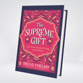 Front cover of The Supreme Gift